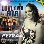 cover: Petraa - Love Over Fear