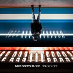 cover: Mike Deepchiller - Big City Life