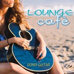 cover: Dondi Guitar - Lounge Cafe