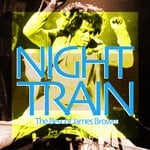 cover: James Brown - Night Train (The Best Of James Brown)