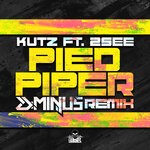 cover: Kutz|2.see - Pied Piper (D-minus Remix)