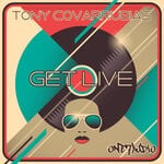 cover: Tony Covarrubias - Get Live