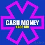 cover: Kaos Kid - Cash Money