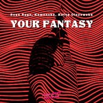 cover: Kamensky|Katya Olszewska|Sean Sago - Your Fantasy