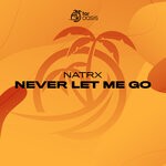 cover: Natrx - Let Me Go