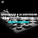 cover: Bass House|Dj Greyhound - Lose Control