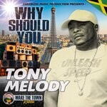 cover: Tony Melody - Why Should You