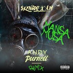 cover: Am|Skengdo - Mansa Musa (Andy Purnell Remix)