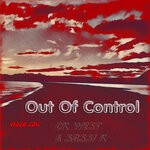 cover: Ck West|Sassi K - Out Of Control (Video Edit)