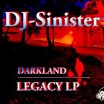 cover: Dj Sinister - Darkland Legacy LP