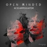 cover: Open Minded - Acid Aperggiator