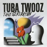 cover: Tuba Twooz - This Generation EP