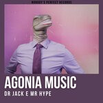 cover: Agonia Music - Dr Jack E Mr Hype