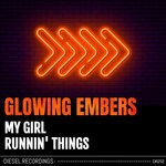 cover: Glowing Embers - My Girl / Runnin' Things