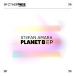 cover: Stefan Amara - Planet B EP