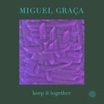 cover: Miguel Graca - Keep It Together