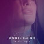 cover: Seven24|Delaitech - In The Night