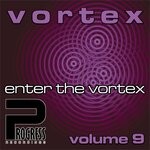 cover: Vortex - Enter The Vortex Vol 9