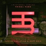 cover: Cristobal & Jamiez - Tribal Funk (DJ Matt Reid Remix)