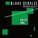 cover: KLAUS SCHULZE|Rainer Bloss - Drive Inn 2