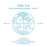 cover: Feel Fly - Mediterranean Dreams Pt. 2