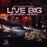 cover: Klyraxx|Sk Nu Erah - Live Big