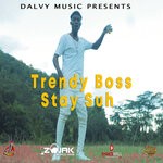 cover: Trendy Boss - Stay Suh