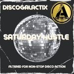 cover: Discogalactix - Saturday Hustle