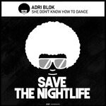 cover: Adri Blok - She Don't Know How To Dance