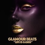 cover: Glamour Beats - Life Is Easier