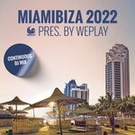 cover: Various - MiamIbiza 2022 Pres. By WEPLAY (DJ Mix)