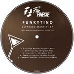 cover: Funkytino - Espresso Martini EP