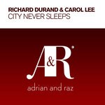 cover: Carol Lee|Richard Durand - City Never Sleeps