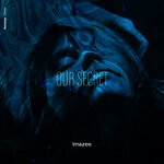 cover: Imazee - Our Secret (Original Mix)