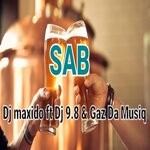 cover: Dj Maxido|Dj 9.8|Gaz Da Musiq - Sab