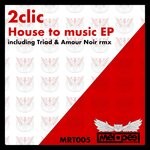 cover: 2clic - House To Music