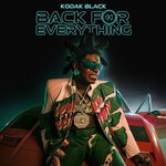 cover: Kodak Black - Back For Everything