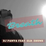 cover: Dj Panya|Eld. Zhuns - Breath