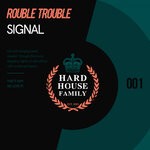 cover: Rouble Trouble - Signal