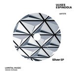 cover: Ulises Espindola - Silver EP