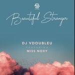 cover: Dj Vdoubleu|Miss Noxy - Beautiful Stranger