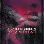 cover: Bubblezz|Nympholodic - Break Your Heart