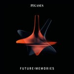 cover: Pegasus - Future:Memories