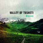 cover: Besso - Valley Of Tusheti (Original Mix)