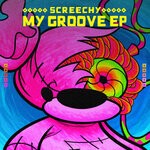 cover: Screechy - My Groove EP