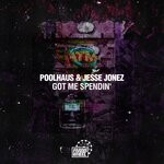 cover: Jesse Jonez|Poolhaus - Got Me Spendin'