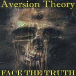 cover: Aversion Theory - Face The Truth