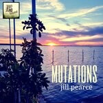 cover: Jill Pearce - Mutations