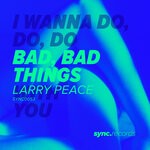 cover: Larry Peace - Bad Bad Things