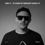 cover: Aney F. - 10 Years Of Innocent Music LP (Vocal Mixes)